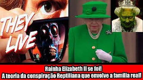 Rainha Elizabeth II se foi! A teoria da conspiração Reptiliana que envolve a família real