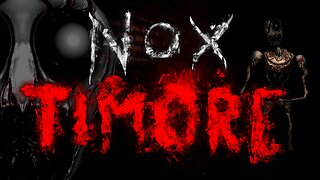 NOX TIMORE REMAKE - PLAY NOW FOR FREE