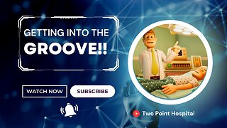 Getting Into The Groove! (Two Point Hospital Ep 3)