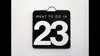 What to do in 23?