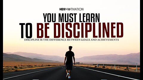 You Must Learn To Be Disciplined - Best Motivational Video (very powerful!)