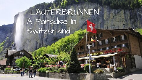 [ 8K ] Switzerland - A Paradise LAUTERBRUNNEN village and valley 8K UHD