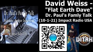 [Impact Radio USA] [Paul W. Reeves] DAVID WEISS - "Flat Earth Dave" (10-1-21) [Oct 1, 2021]