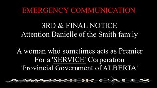 3rd & Final Emergency Communication to Danielle Smith