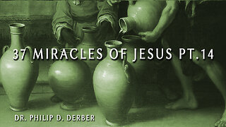 37 Miracles of Jesus #14