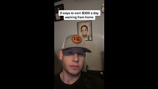 3 ways to earn $300 a day working from home.