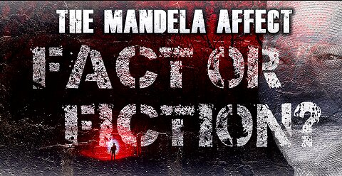 The Mandela Effect? Fact of Fiction? | Ep. 3