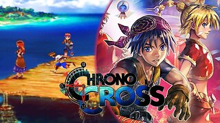 Chrono Cross Ep.[02] - Um passado onde eu não mais existo.