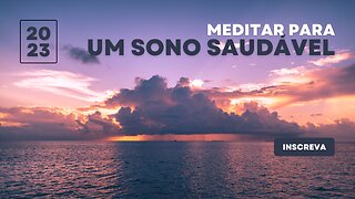 Meditação para alcançar um sono reparador // Meditation for achieving restful sleep.