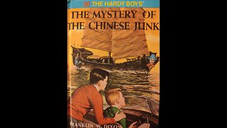 The Mystery of the Chinese Junk (Part 1 of 4)