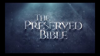 The Preserved Bible | Documentary on the King James Bible | Pure Words Baptist Church (1/31/2023)