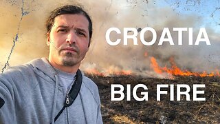 BIG FIRE IN CROATIA (Filmed on Iphone, Gopro and Nikon)