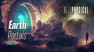 Earth Portals: Part 1 [Metaphysical]