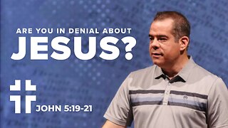 Declaring the Truth About Jesus (John 5:19-21) | Jon Benzinger | Proof