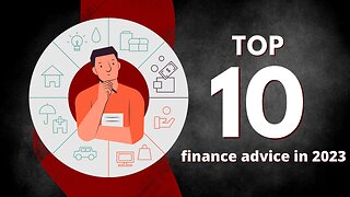 The top 10 finance advice in 2023