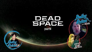 The Rowley Review - Dead Space - Remake - PT6