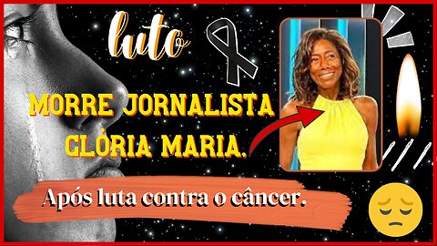 #MorrejornalistaGlóriaMaria,73 anos, a apresentadora, estava internada desde o dia 6 de janeiro luto