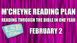 Day 33 - February 2 - Bible in a Year - LSB Edition