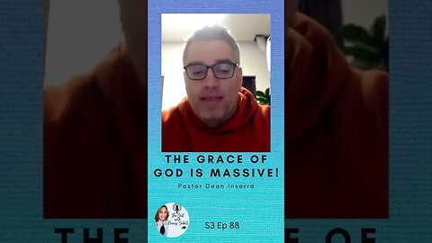 The Grace of GOD Is MASSIVE