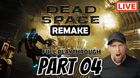 The Dead Space Remake Is Incredible - Part 04