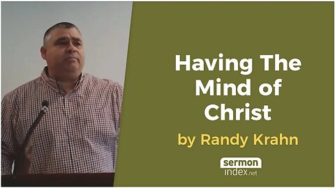 Having The Mind of Christ by Randy Krahn