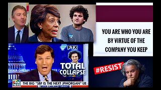 Tucker Carlson FTX Sam Bankman Fried Michael Simkins Maxine Waters Show You Are The Company You Keep