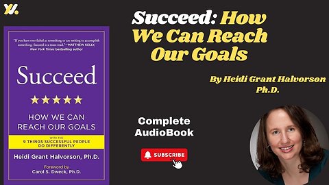 Succeed: How We Can Reach Our Goals written by Heidi Grant Halvorson Ph.D.///Full Audiobook///
