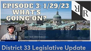 01.29.23: (EP# 3) Indiana's District 33, Legislative Update! - State Representative JD Prescott.