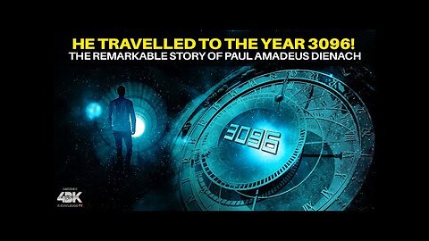 He Time Travelled to the Year 3096… The Remarkable Story of Paul Amadeus Dienach