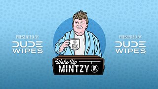 Wake Up Mintzy | 5.7.24