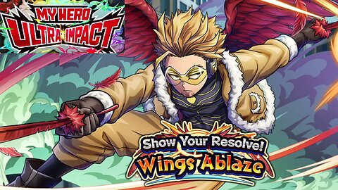 My Hero Ultra Impact(Global): Show Your Resolve! Wings Ablaze Story Event
