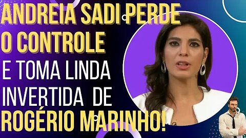 Andreia Sadi da Globo News perde o controle ao entrevistar Rogério Marinho!
