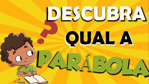 DESCUBRA: Qual a Parábola!! -QUIZ-JOGO DA BÍBLIA