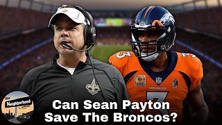 Sean Payton Has A Tough Road Ahead Of Him As He Becomes The Broncos New Head Coach