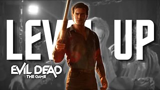 Leveling Up Ash Williams In Evil Dead: The Game