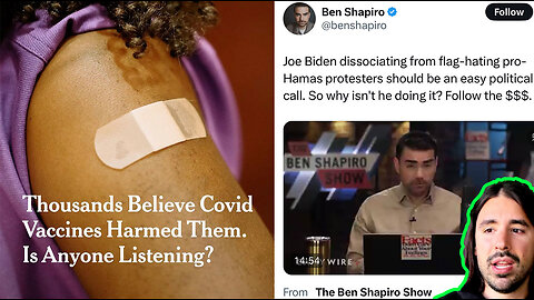 New York Times Covers Vaccine Injuries & Ben Shapiro Says Follow The Money With Biden!