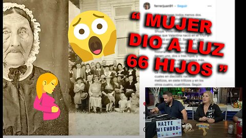 😱 🤰 MUJER DIO A LUZ 66 HIJOS 😱🤰