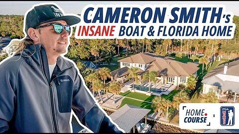 Major Champion Cameron Smith's INSANE Boat & Florida Home | Home Course with PGA Memes