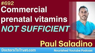 PAUL SALADINO 2 | Commercial prenatal vitamins NOT SUFFICIENT