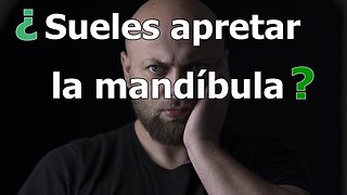 LA TENSIÓN EN LA MANDÍBULA Y EL BRUXISMO PUEDEN CREAR OTROS PROBLEMAS DE SALUD