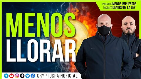 MENOS LLORAR Y MÁS PRODUCIR | CryptoSpain Oficial