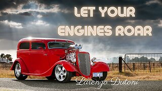 Let Your Engines Roar