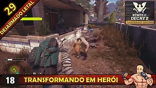 STATE OF DECAY 2 - TRANSFORMANDO EM HERÓI - DESARMADO LETAL 29