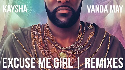 Kaysha x Vanda May - Excuse Me Girl - NCKonDaBeat Remix