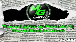 Trump Lights up Formula 1; Trump Back in Court