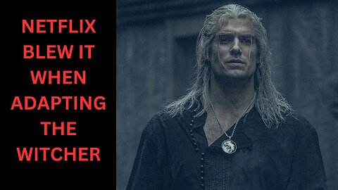 The Witcher, Starring A Huge Fan In Henry Cavill, Had Potential. Netflix and The Writers Ruined It.