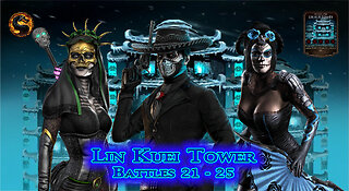 MK Mobile. LIN KUEI Tower Battles 21 - 25