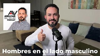 Hombres en el lado masculino. Ep59