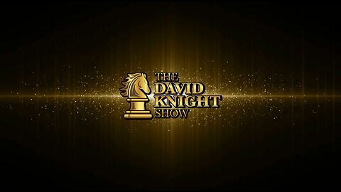 The David Knight Show - 05/06/2024