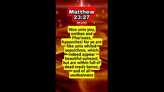 Sacred Seconds: Matthew 23:27 (KJV)